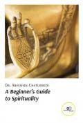 A beginner's guide to spirituality