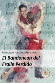 El bandoneón del fraile perdido