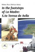 In the footsteps of la madre: s.ta Teresa de Avila