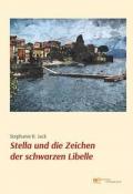 Stella und die Zeichen der schwarzen Libelle