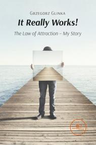 It really works! The law of attraction - My story