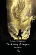 The stirring of dragons. Universe one