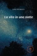 La vita in una notte