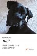 Noah. Filet schmeckt besser als Dosen-futter