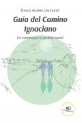 Guía del Camino Ignaciano Un camino por la justicia social