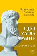 Quo vadis domine. La economía fácil