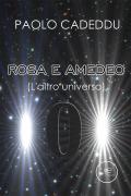 Rosa e Amedeo (L'altro universo)