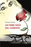 Un fiore nato dal cemento