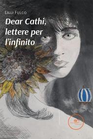 Dear Cathi, lettere per l'infinito