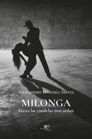 Milonga. Hasta las candelas non ardan