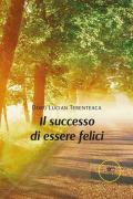 Il successo di essere felici