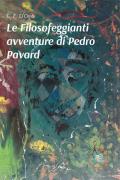 Le filosofeggianti avventure di Pedro Pavard