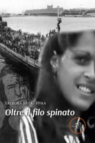 Oltre il filo spinato