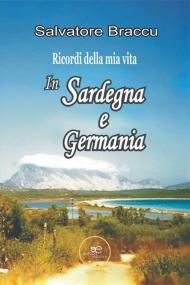 Ricordi della mia vita. In Sardegna e in Germania