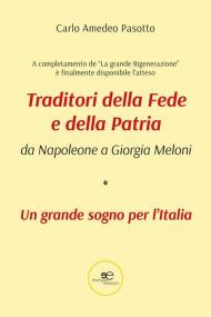 Traditori della fede e della patria. Da Napoleone a Giorgia Meloni