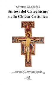 Sintesi del catechismo della Chiesa Cattolica