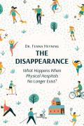 The disappearance. What happens when physical hospitals no longer exist?