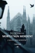 Mortui non mordent (I morti non mordono)