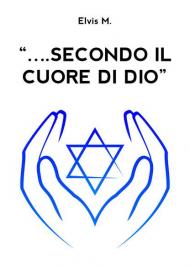 «... secondo il cuore di Dio»