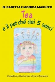 Tea e il perché dei 5 sensi