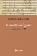 Il riscatto del genio. Mozart nel 1784