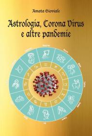 Astrologia, Corona virus e altre pandemie