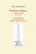 Trentun ottave su diversi argomenti seri e faceti. Con un poemetto sulla questione dello stadio comunale di Firenze