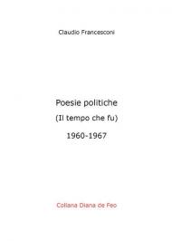 Poesie politiche. Il tempo che fu