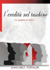 L' eredità nel taschino. «La vendetta di Primo»