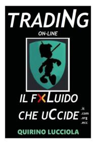 Trading online. Il fluido che uccide