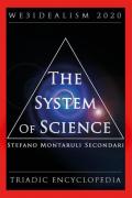 The system of science. We3idealism 2020. Triadic encyclopedia