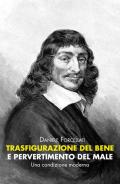 Trasfigurazione del Bene e pervertimento del Male