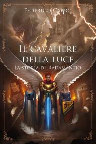 La storia di Radamantio. Il cavaliere della luce