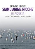 Siamo anime ricche di fiducia