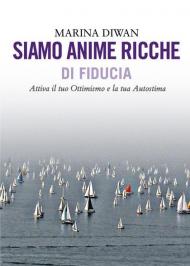 Siamo anime ricche di fiducia