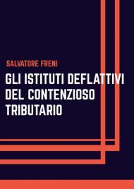 Gli istituti deflattivi del contenzioso tributario