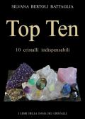 Top ten 10 cristalli indispensabili