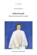 Ethel Smyth. Ritratto di un'artista oltre i confini