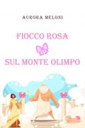 Fiocco rosa sul Monte Olimpo