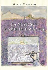 La neve sui campi di lavanda