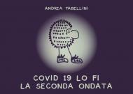 Covid 19 lo fi. La seconda ondata