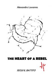 The heart of a rebel. Segui il battito