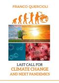 Last call for climate change and next pandemics