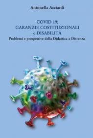 Covid 19: Garanzie costituzionali e disabilità. Problemi e prospettive della Didattica a Distanza