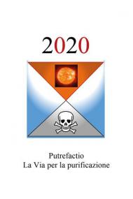 2020. Putrefactio, la via per la purificazione