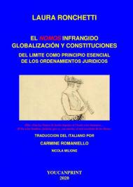 El nomos infrangido: globalización y constituciones. Del limite como principio esencial de los ordenamientos juridicos