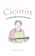 Cicinin. Le ricette della nonna Giovanna