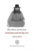 Inseminazioni beate. Vol. 3: 2014-2016.