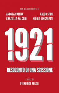 1921. Resoconto di una scissione