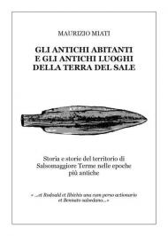 Gli antichi abitanti e gli antichi luoghi della Terra del Sale